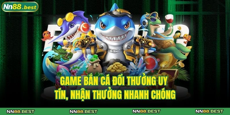 Game bắn cá đổi thưởng