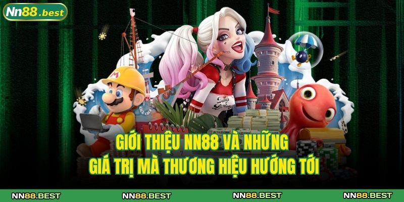 Giới Thiệu NN88 1 Giới thiệu NN88 và những giá trị mà thương hiệu hướng tới