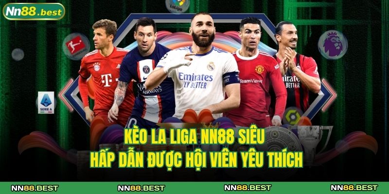 kèo La Liga NN88