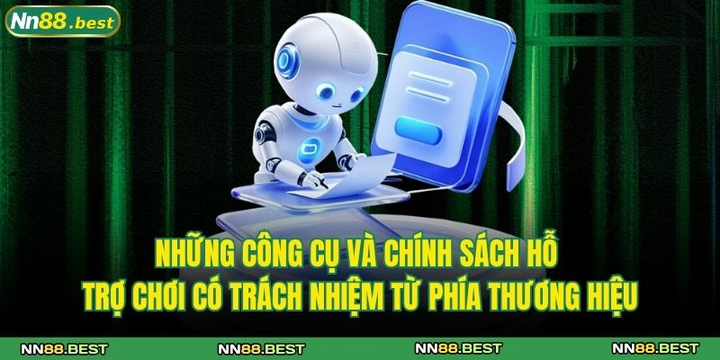 Cá Cược Có Trách Nhiệm NN88 3 Những công cụ và chính sách hỗ trợ chơi có trách nhiệm từ phía thương hiệu