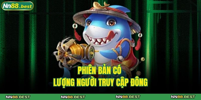 Phiên bản có lượng người truy cập đông