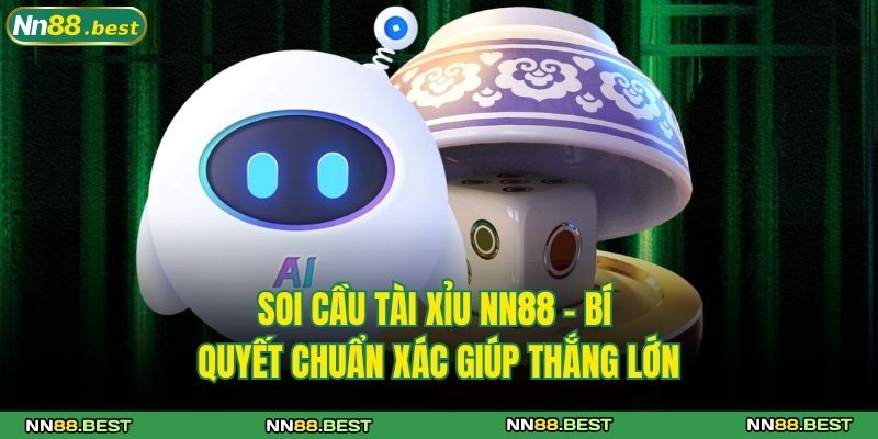 Soi cầu tài xỉu NN88